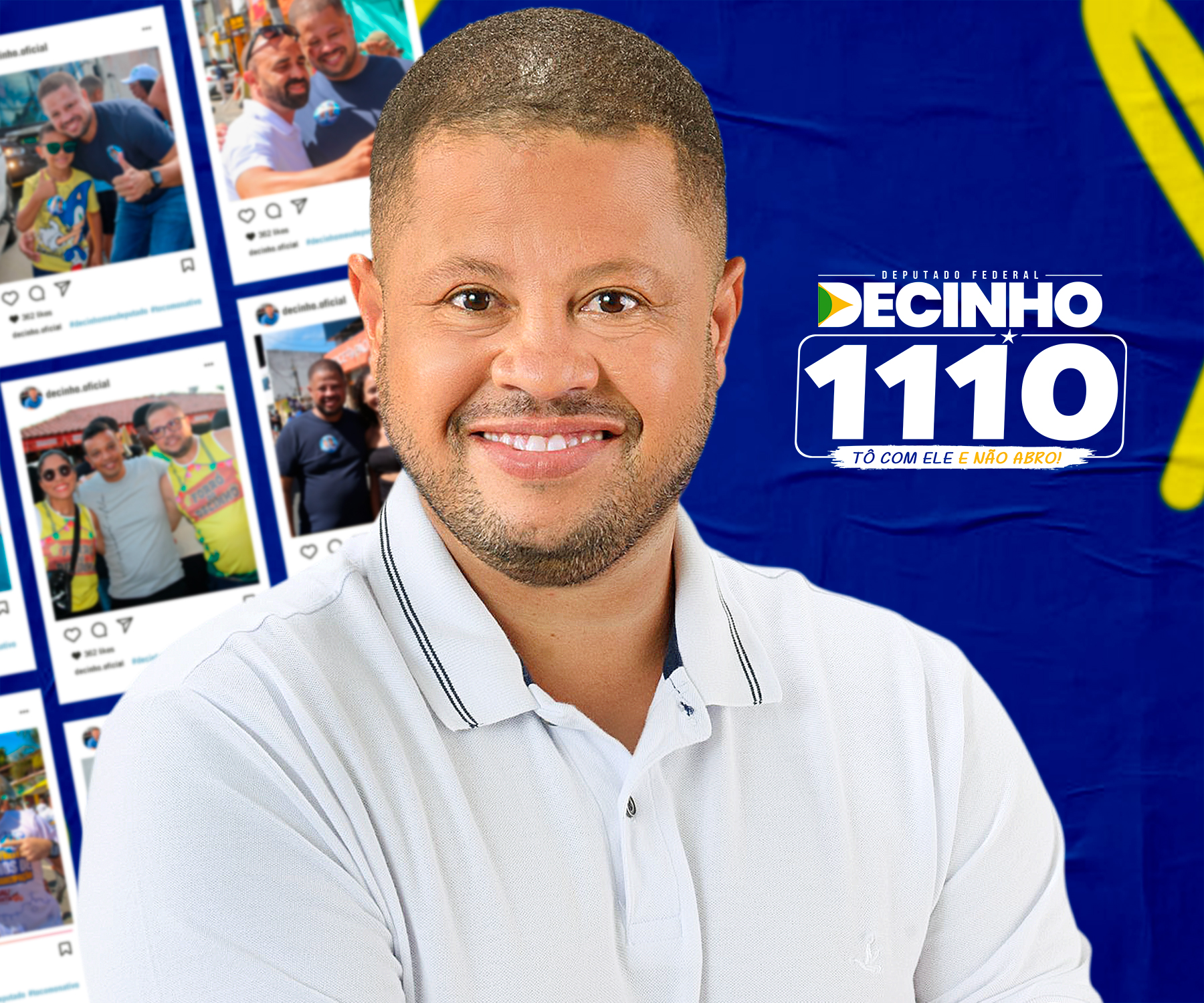 Decinho 1110, Deputado Federal — Tô com ele e não abro!